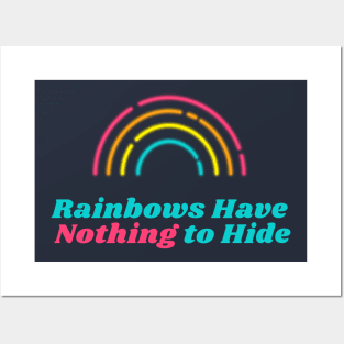 Rainbows Have Nothing to Hide Posters and Art